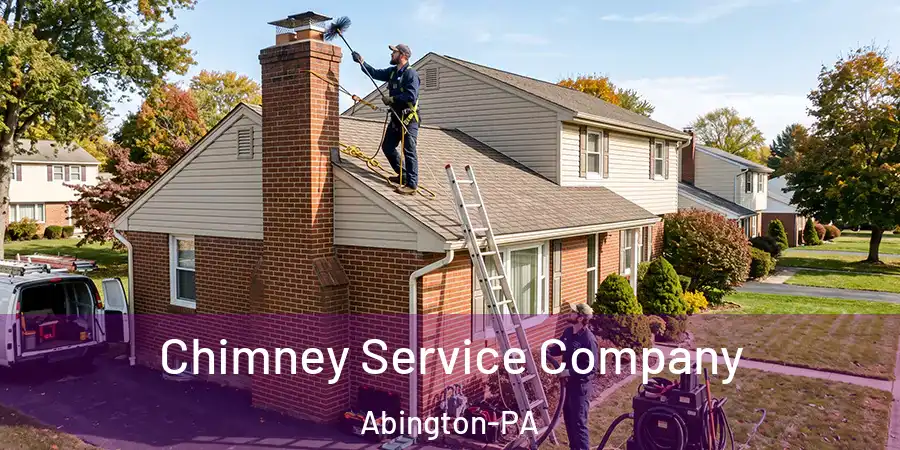 Chimney Service Company Abington-PA